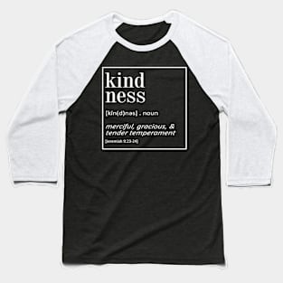 Kindness - Jeremiah 9:23-24 | Christian Quotes Baseball T-Shirt